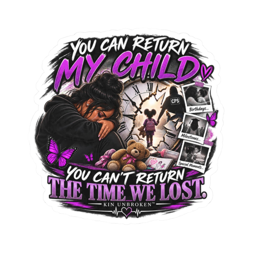 Memorial 'You Can’t Return My Child' Kiss-Cut Sticker — Grieving Parent Tribute