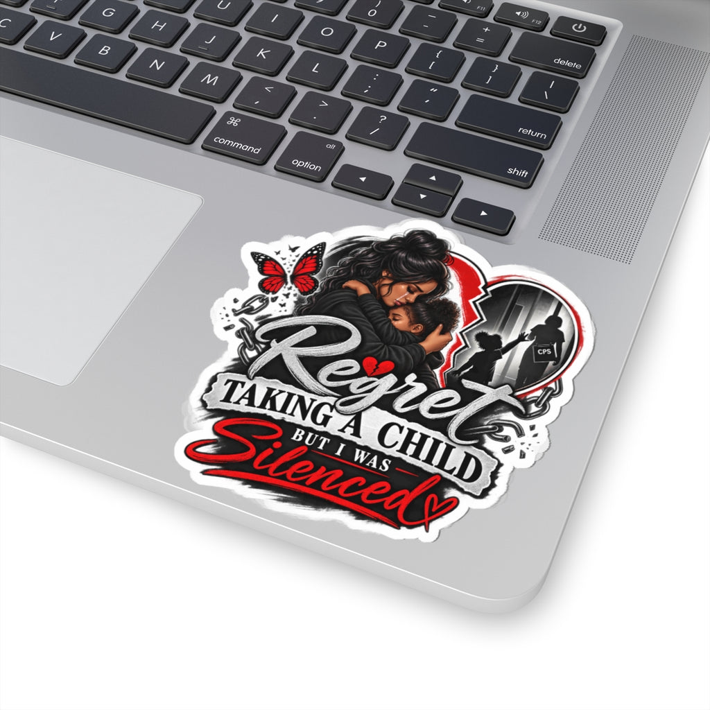 Sticker — “Regret Taking a Child but I Was Silenced” Support Awareness Kiss-Cut Sticker