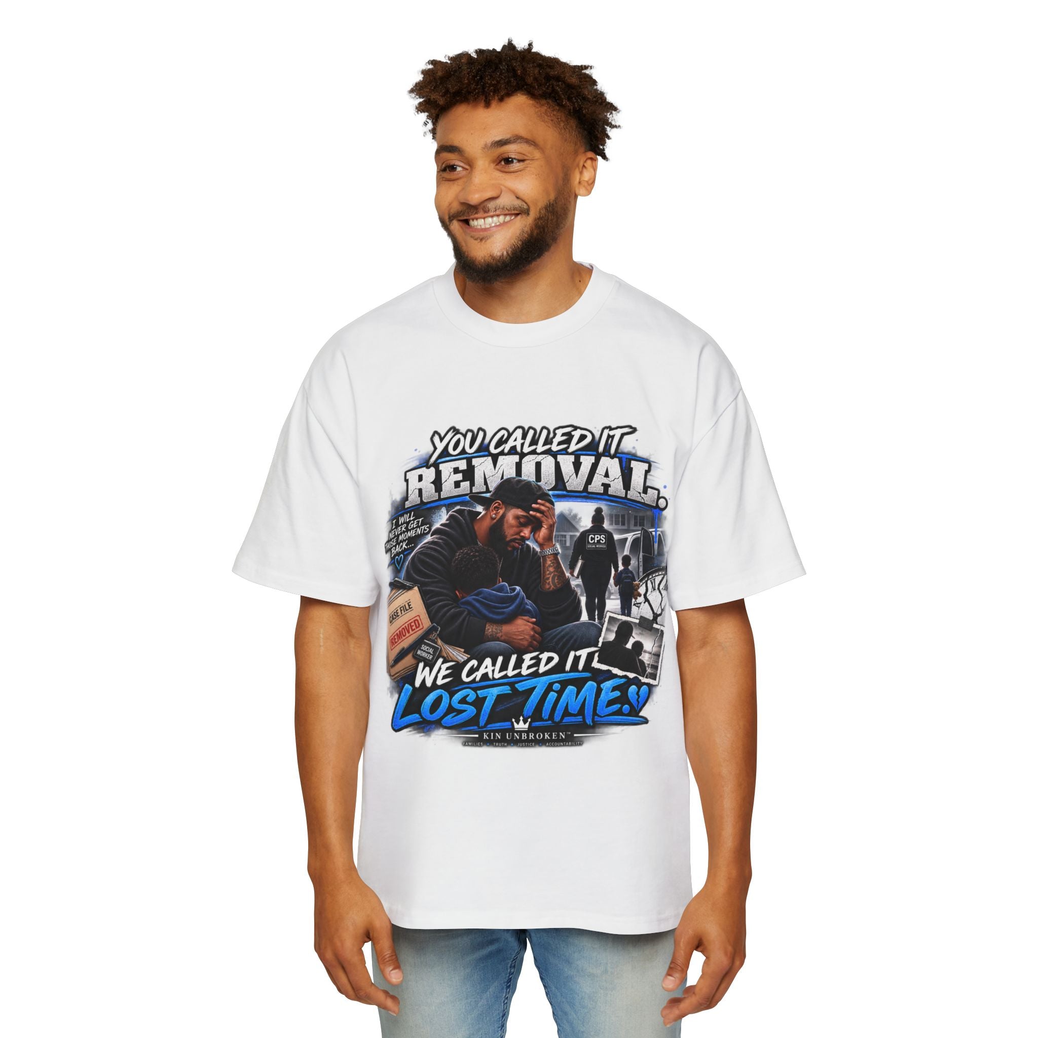 Kin Unbroken Tee — "You Called It Removal, We Called It Lost Time" Graphic T‑Shirt