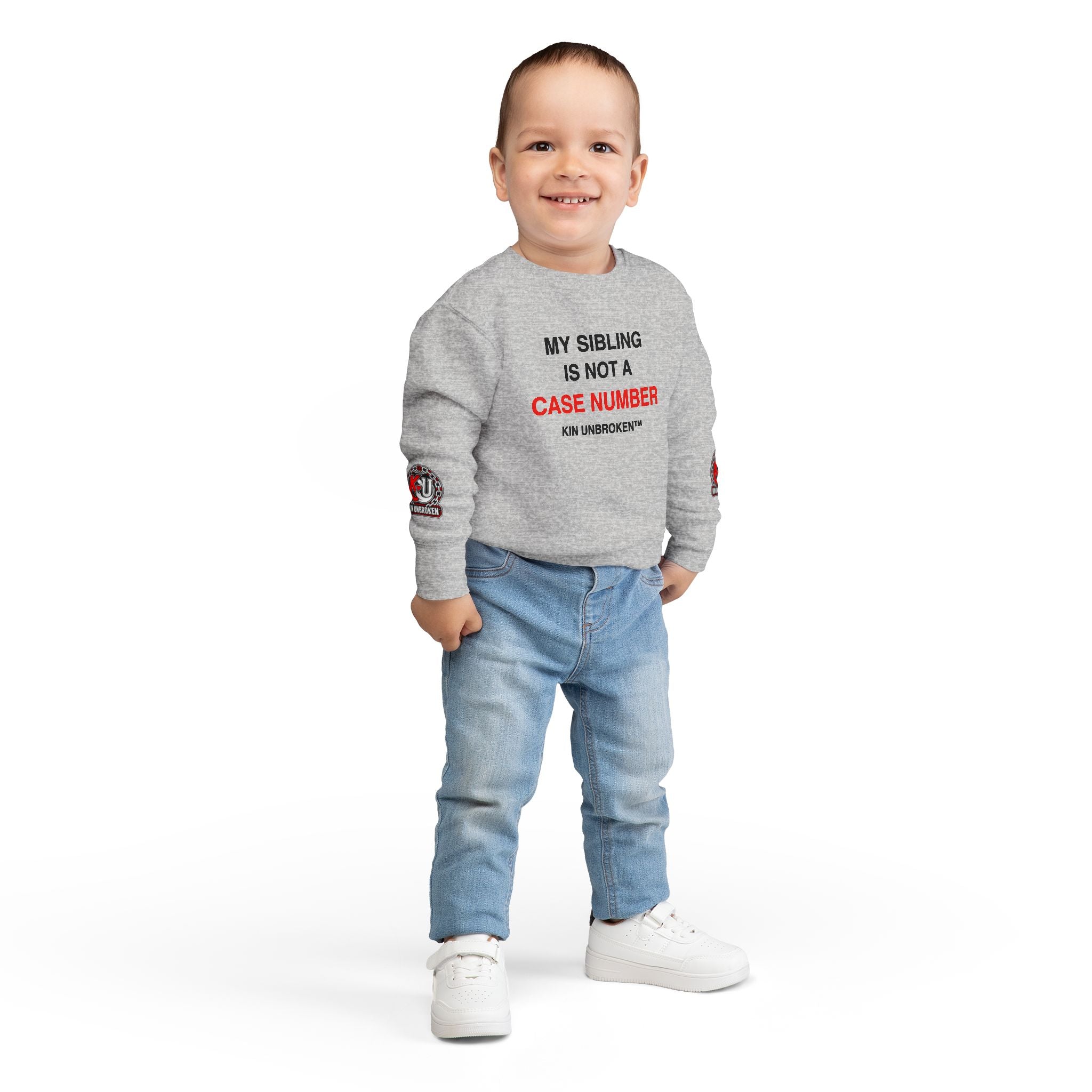 Toddler Sweatshirt - "My Sibling Is Not A Case Number" Kin Unbroken Logo Crew