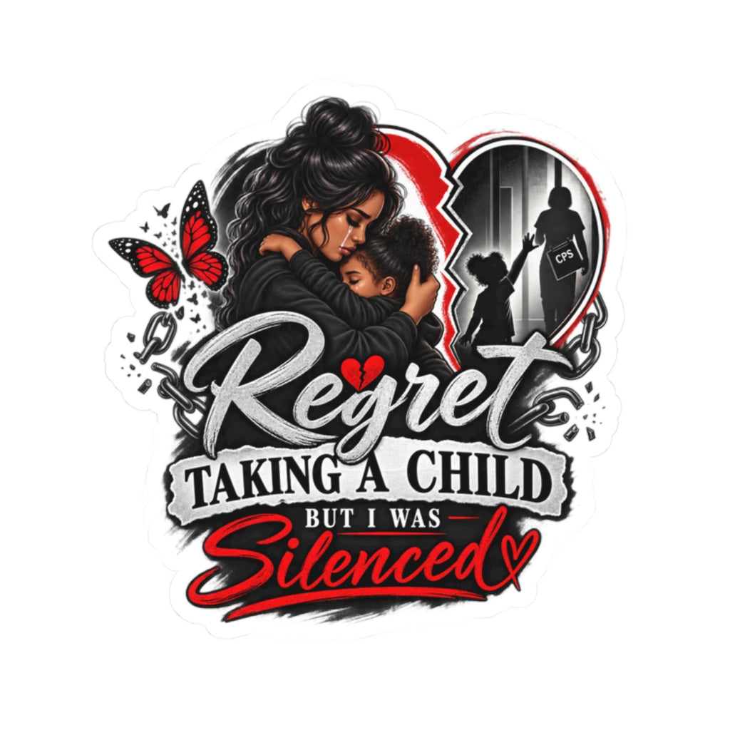 Sticker — “Regret Taking a Child but I Was Silenced” Support Awareness Kiss-Cut Sticker