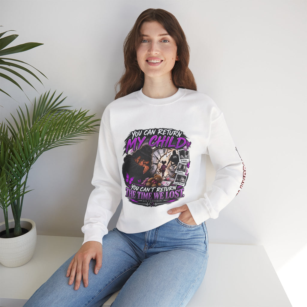Crewneck Sweatshirt — "You Can Return My Child, You Can't Return The Time We Lost" Memorial Graphic